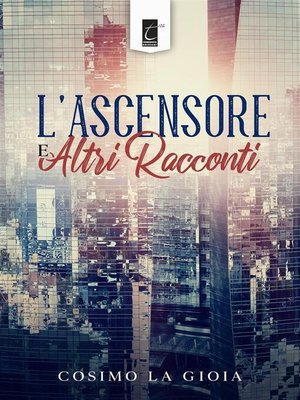cover image of L'ascensore e altri racconti